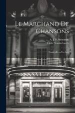 Le marchand de chansons; vaudeville en un acte af Emile Vanderburch