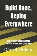 Build Once, Deploy Everywhere af Daniel Melehi