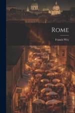 Rome af Francis Wey