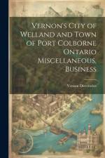 Vernon's City of Welland and Town of Port Colborne Ontario Miscellaneous, Business af Vernon Directories