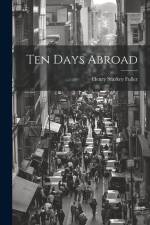 Ten Days Abroad af Henry Starkey Fuller