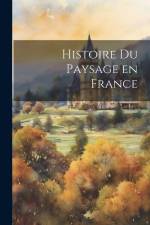 Histoire du Paysage en France af Anonymous