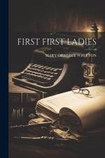 First First Ladies af Mary Ormsbee Whitton
