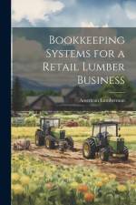 Bookkeeping Systems for a Retail Lumber Business af American Lumberman