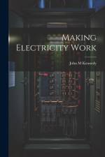 Making Electricity Work af John M. Kennedy