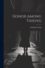 Honor Among Thieves; af Gabrielle Festing