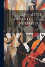 Les Maîtres Chanteurs de Nuremberg af Maurice Kufferath