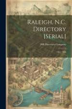 Raleigh, N.C. Directory [serial]: 1907/1908 af Hill Directory Company