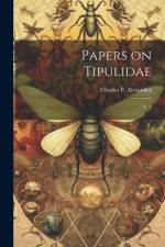Papers on Tipulidae: V. 2 af Charles P. Alexander