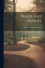 Walls and Hedges af John Redwood Anderson