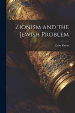 Zionism and the Jewish Problem af Simon Leon