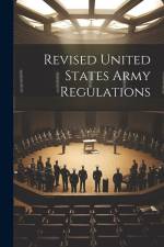Revised United States Army Regulations af Anonymous