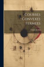 Courbes Convexes Fermees af Charles Jordan