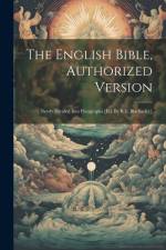 The English Bible, Authorized Version: Newly Divided Into Paragraphs [ed. By R.b. Blackader.] af Anonymous