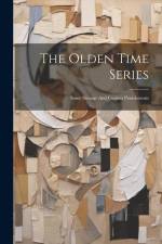The Olden Time Series: Some Strange And Curious Punishments af Anonymous