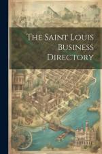 The Saint Louis Business Directory af Anonymous