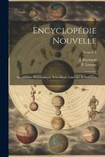 Encyclopédie Nouvelle: Dictionnaire Philosophique, Scientifique, Littéraire Et Industriel; Volume 1 af P. LeRoux