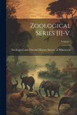 Zoological Series [i]-v.; Volume 1 af Geological and Natural History Survey