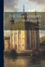 The Gentleman's Magazine; Volume 40 af Anonymous