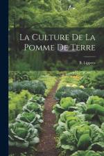 La culture de la pomme de terre af B. Lippens