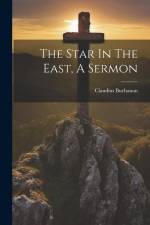 The Star In The East, A Sermon af Claudius Buchanan