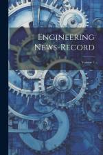 Engineering News-record; Volume 7 af Anonymous
