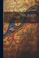 The Zoist; Volume 7 af Anonymous
