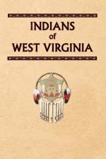 Indians of West Virginia af Donald Ricky