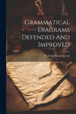 Grammatical Diagrams Defended And Improved af Frederick Swartz Jewell