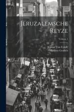 Jeruzalemsche Reyze; Volume 1 af Marinus Geubels