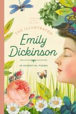 The Illustrated Emily Dickinson: 25 Essential Poems