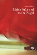 Meine Füße sind meine Flügel af Daniela Falkenberg