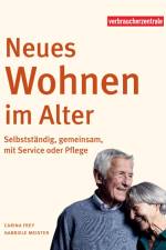 Neues Wohnen im Alter af Carina Frey