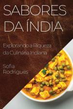 Sabores da Índia af Sofia Rodrigues