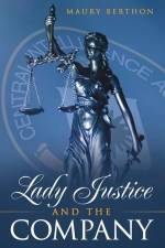 Lady Justice and the Company af Maury Berthon