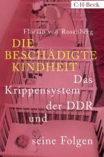 Die beschädigte Kindheit af Florian von Rosenberg