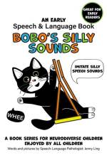 Bobo's Silly Sounds: An Early Speech and Language Book af Jenny Ling
