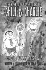 The Everyday Adventures of Chili & Charlie