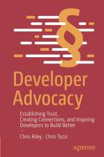 Developer Advocacy af Chris Tozzi