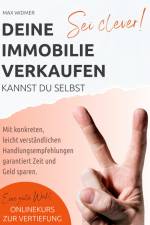 Sei clever, deine Immobilie verkaufen kannst du selbst af Max Widmer