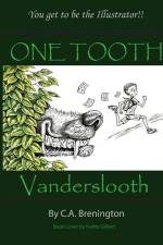 ONE TOOTH Vanderslooth af C. a. Brenington