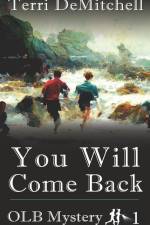 You Will Come Back af Terri Demitchell
