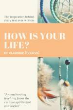 How Is Your Life? af Vladimir ¿Ivkovi¿