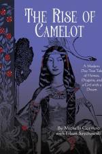 The Rise of Camelot: A Modern-Day True Tale of Horses, Dragons, and a Girl with a Dream af Michelle Guerrero