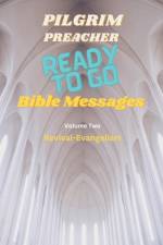 Ready to Go Bible Messages 2 af Pilgrim Preacher