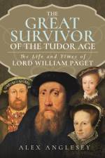The Great Survivor of the Tudor Age af Alex Anglesey