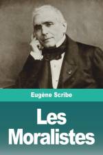 Les Moralistes af Eugene Scribe