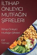 ¿ltihap Önleyici Mutfa¿¿n ¿ifreleri af Elif Y¿lmaz