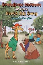 Grandpaw Norman and the North Hill Gang af Chad Mottice