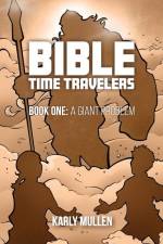 Bible Time Travelers af Karly Mullen